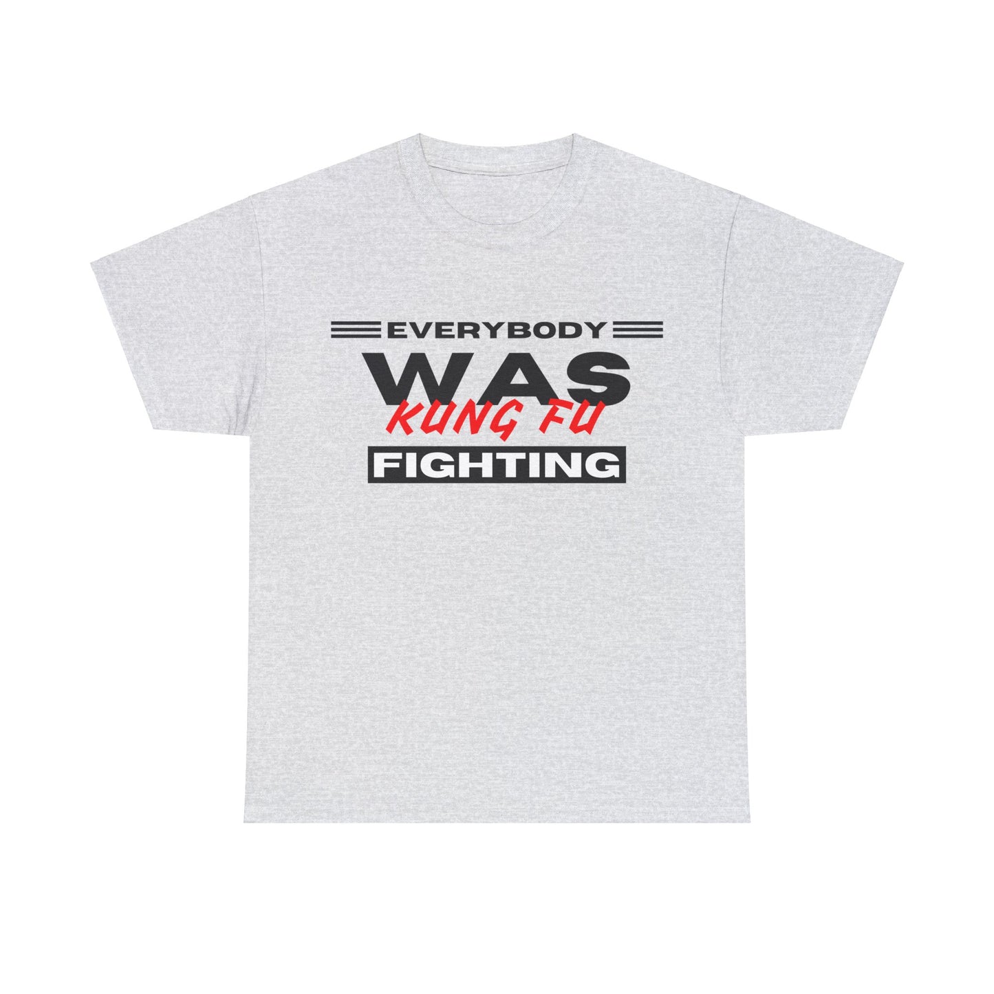 Everybody Was Kung Fu Fighting Tee