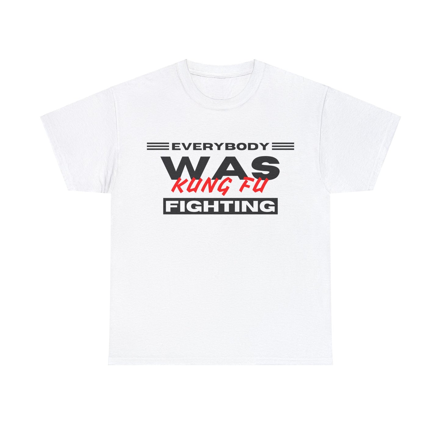 Everybody Was Kung Fu Fighting Tee